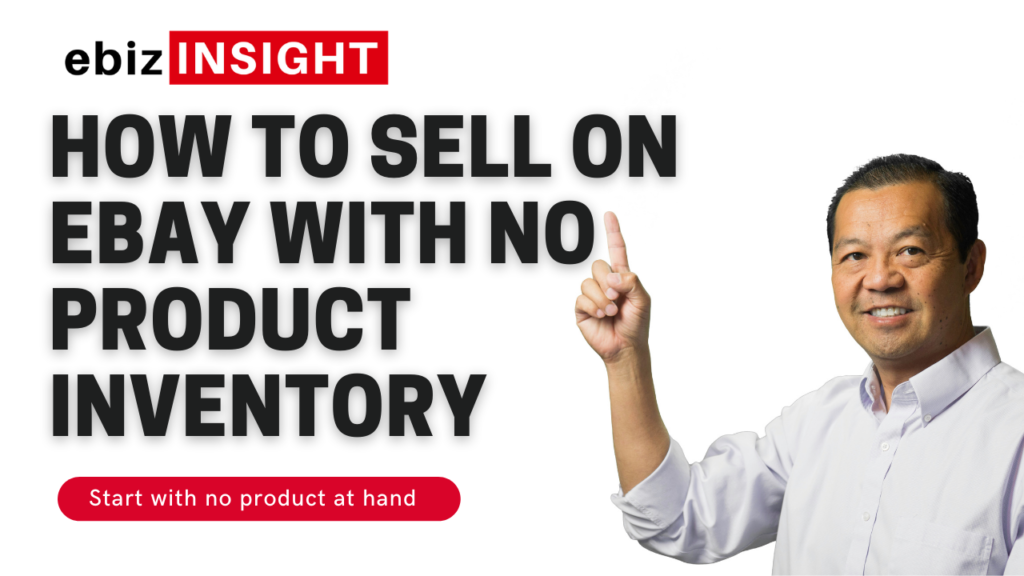 How to make money selling on eBay with no product or inventory?